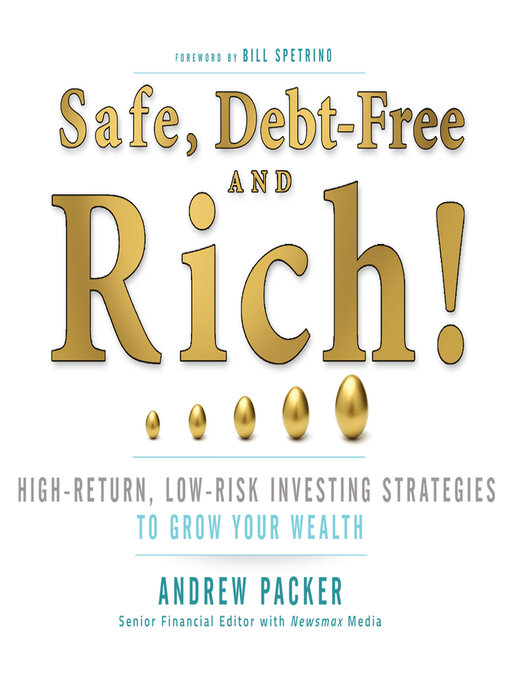 Title details for Safe, Debt-Free, and Rich! by Andrew Packer - Available
